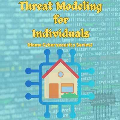 Threat Modeling for Individuals