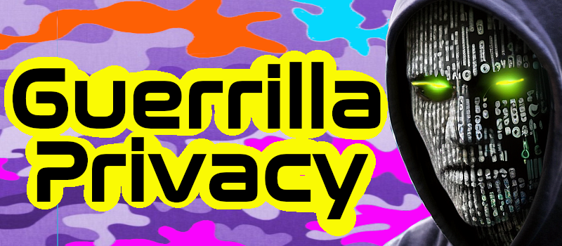 guerrilla-privacy banner - 2026